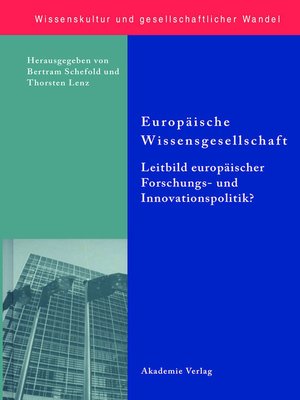 cover image of Europäische Wissensgesellschaft--Leitbild europäischer Forschungs- und Innovationspolitik?